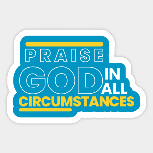 Praise God T-shirt Sticker